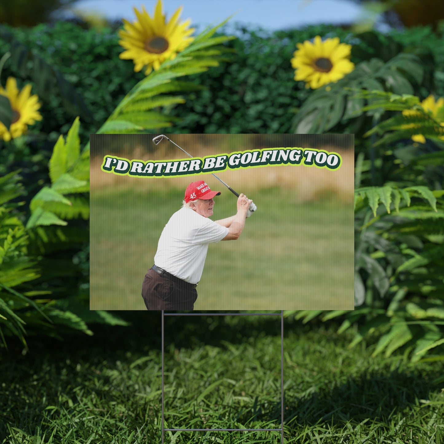 RATHER BE GOLFING PROTEST SIGN