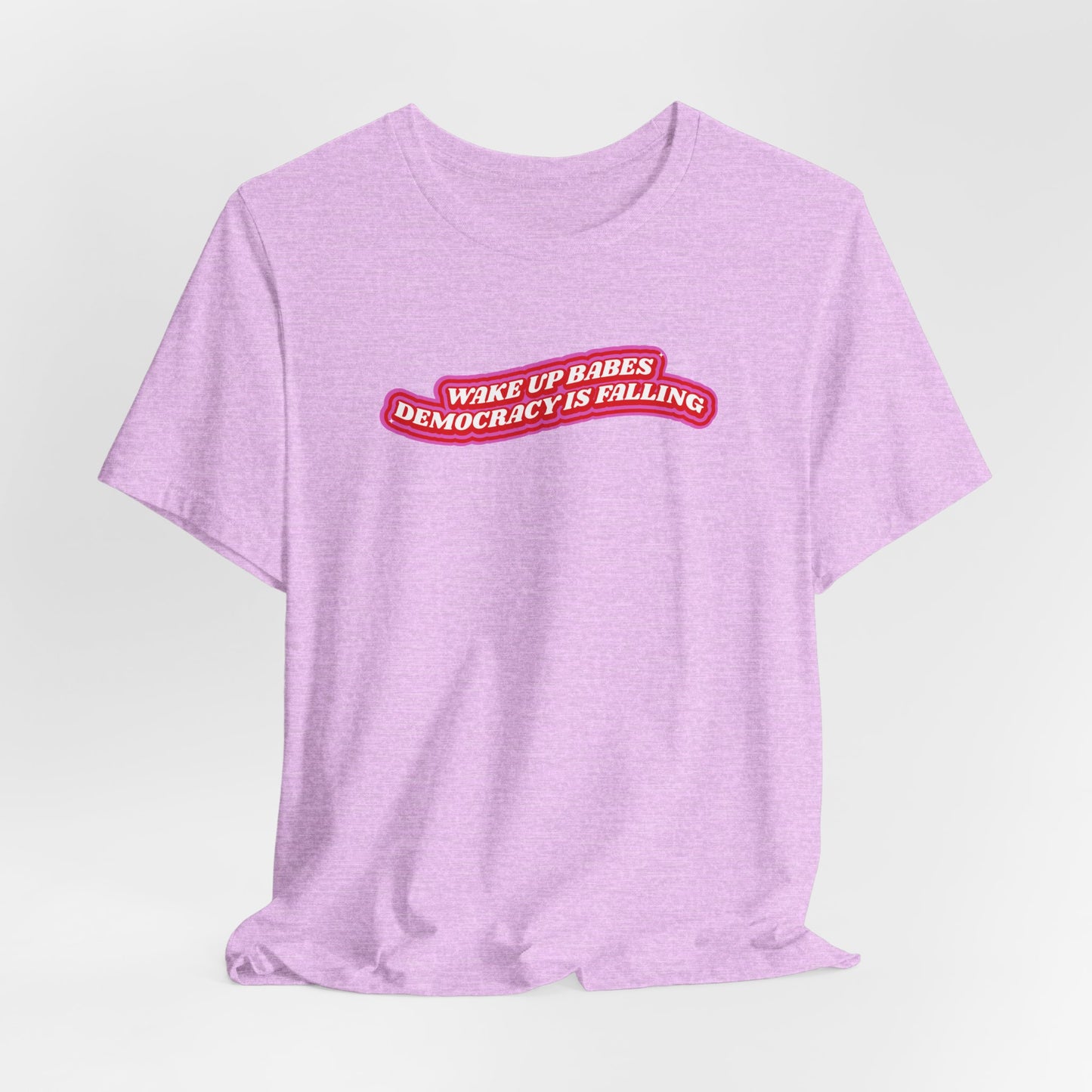 WAKE UP BABES TEE