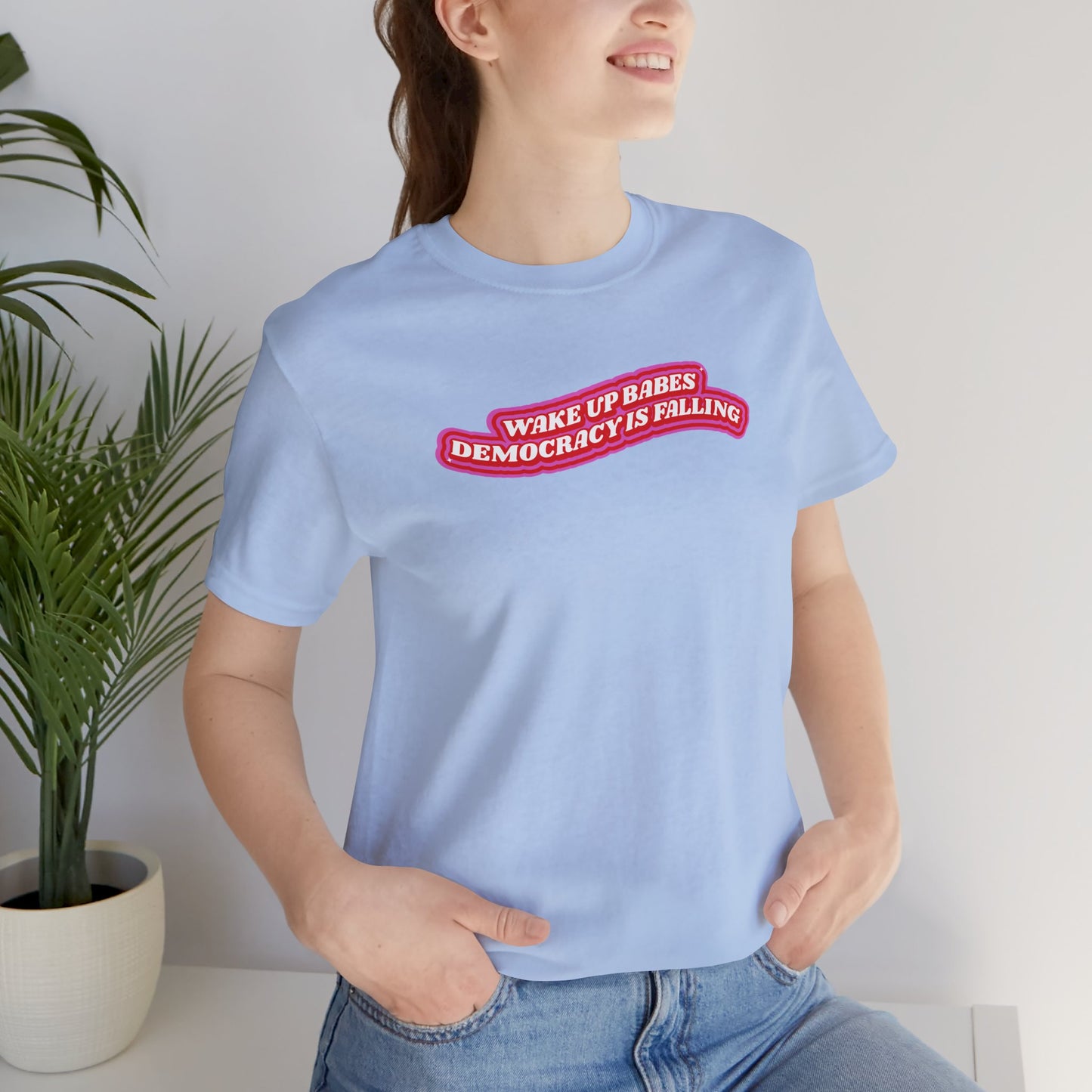 WAKE UP BABES TEE