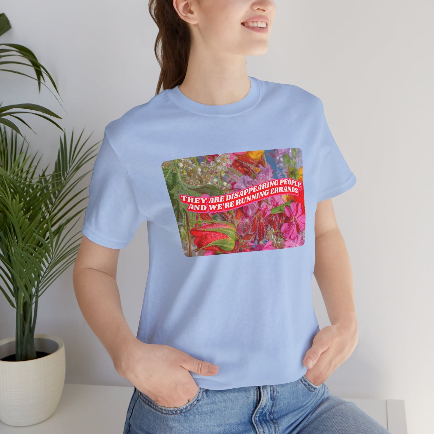 THEY ARE DISAPPEARING PEOPLE TEE