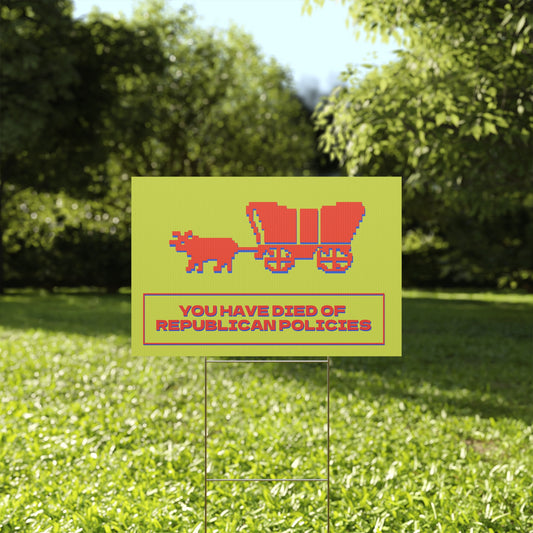 OREGON TRAIL PROTEST SIGN