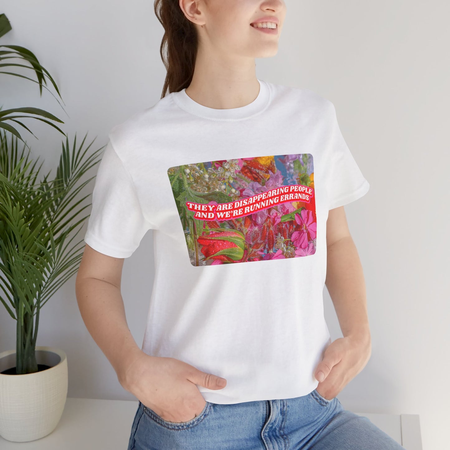 THEY ARE DISAPPEARING PEOPLE TEE