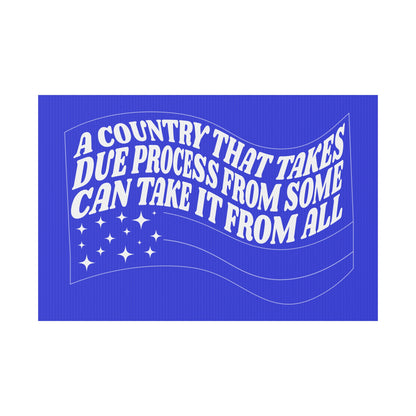 DUE PROCESS PROTEST SIGN