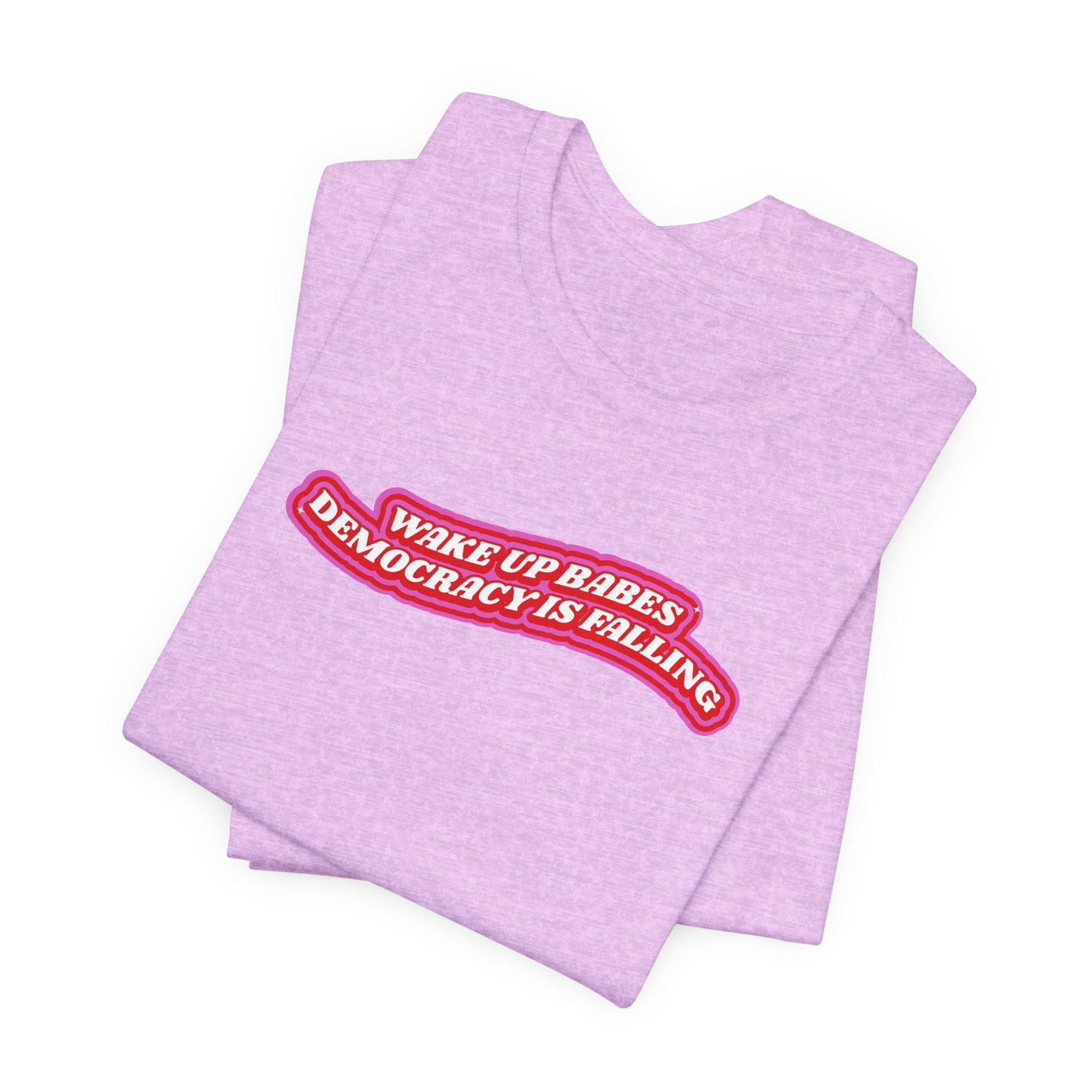WAKE UP BABES TEE