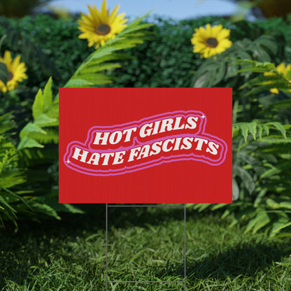 HOT GIRLS HATE FASCISTS PROTEST SIGN