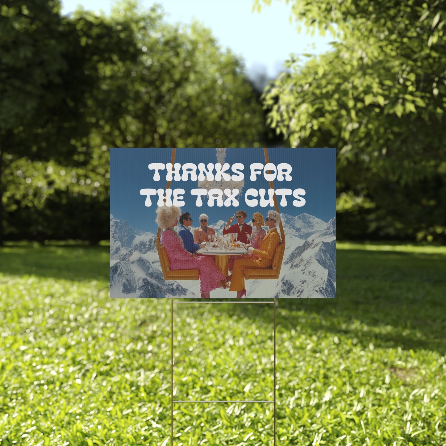 THANKS FOR THE TAX CUTS PROTEST SIGN