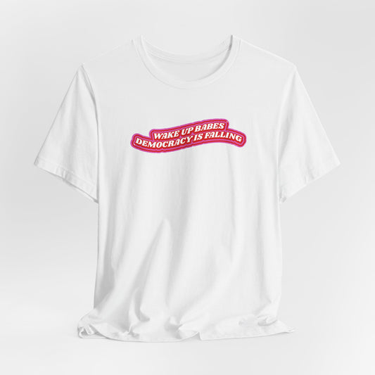 WAKE UP BABES TEE