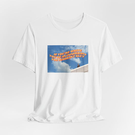 WE'RE ALL IMMIGRANTS TEE