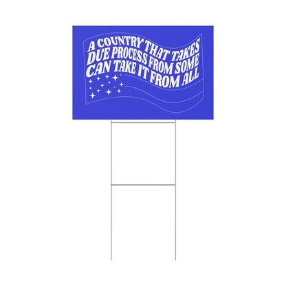 DUE PROCESS PROTEST SIGN