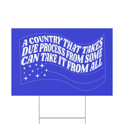 DUE PROCESS PROTEST SIGN