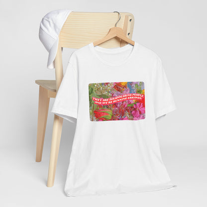 THEY ARE DISAPPEARING PEOPLE TEE