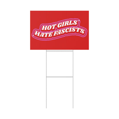 HOT GIRLS HATE FASCISTS PROTEST SIGN