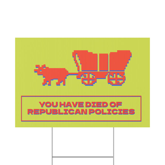OREGON TRAIL PROTEST SIGN