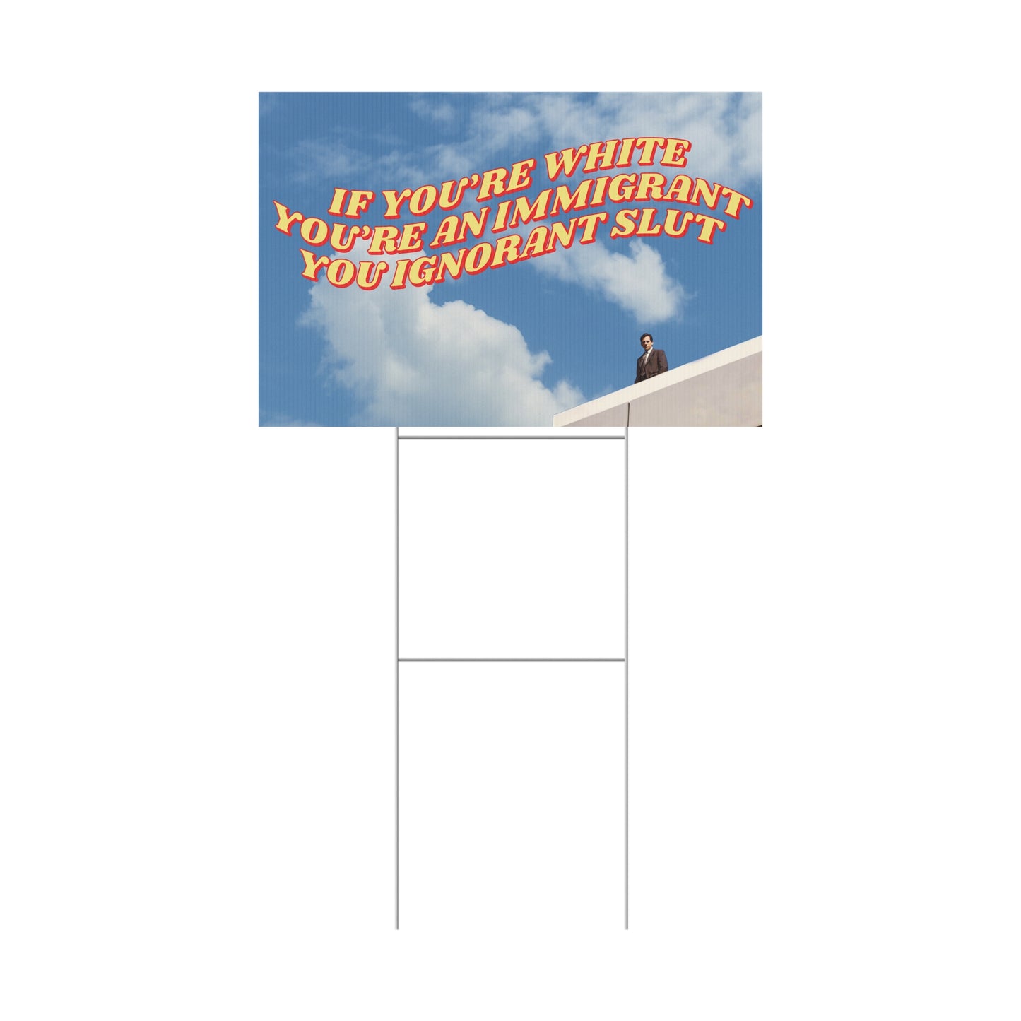 WE'RE ALL IMMIGRANTS PROTEST SIGN