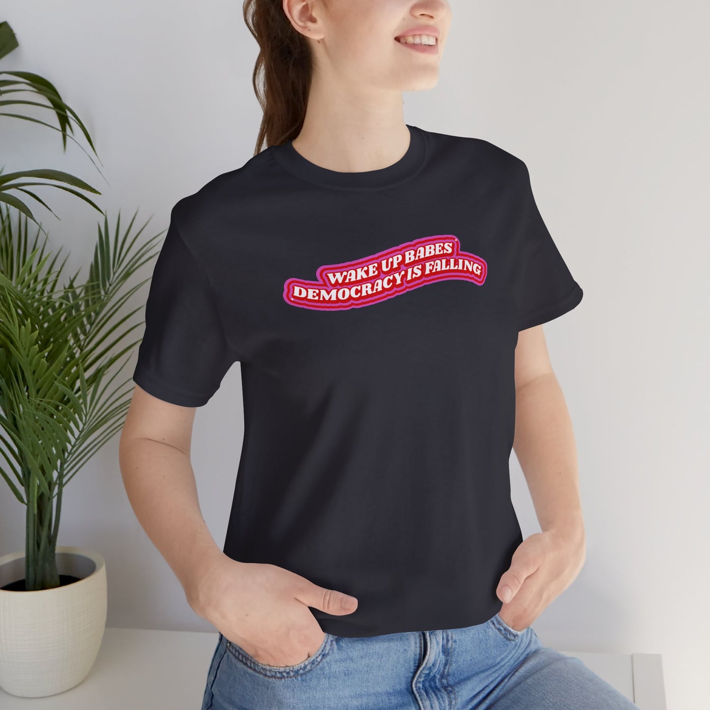 WAKE UP BABES TEE