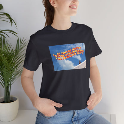 WE'RE ALL IMMIGRANTS TEE