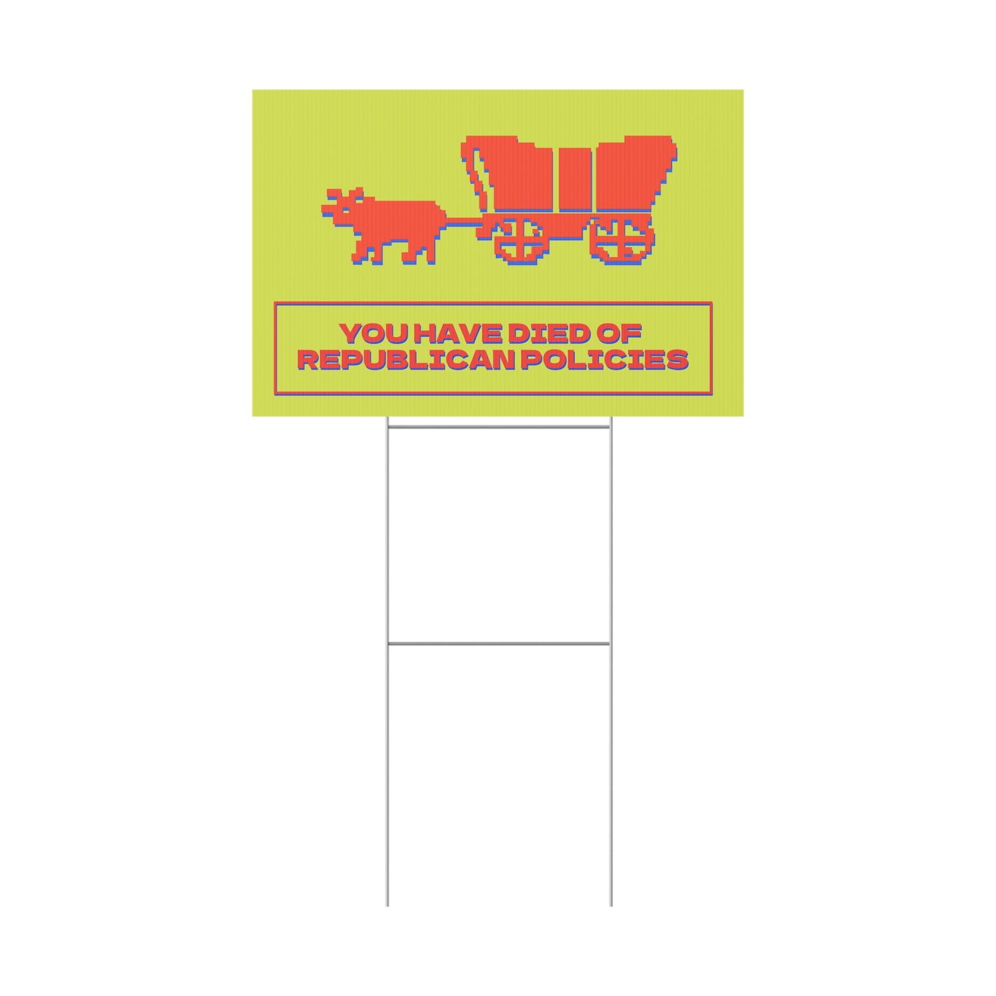 OREGON TRAIL PROTEST SIGN