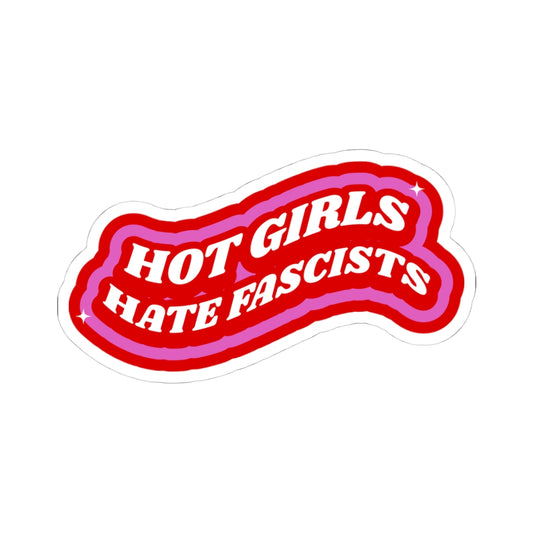 HOT GIRLS HATE FASCISTS STICKER