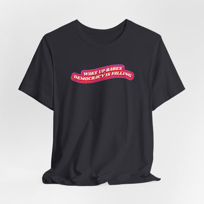 WAKE UP BABES TEE